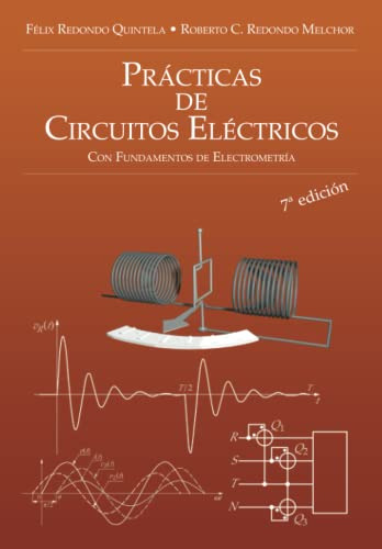 Practicas De Circuitos Electricos: Con Fundamentos De Electr