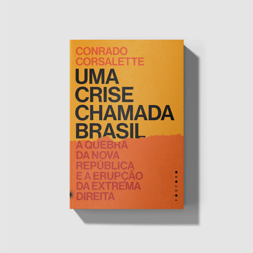 Uma Crise Chamada Brasil:: Uma Crise Chamada Brasil:, De Corsalette, Conrado. Editora Fosforo, Capa Mole, Edição 1 Em Português, 2023