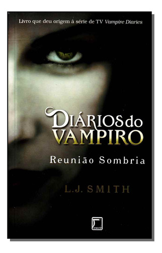 Libro Diarios Do Vampiro Vol 04 Reuniao Sombria De Smith L J