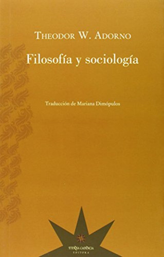 Filosofia Y Sociologia / Theodor W. Adorno