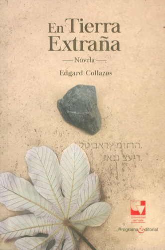 En Tierra Extraña, De Collazos, Edgard. Editorial Universidad Del Valle, Tapa Blanda, Edición 1 En Español, 2017