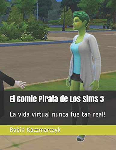 El Comic Pirata De Los Sims 3: La Vida Virtual Nunca Fue Tan