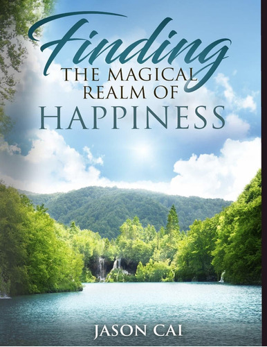 Finding The Magical Realm Of Happiness Nuevo