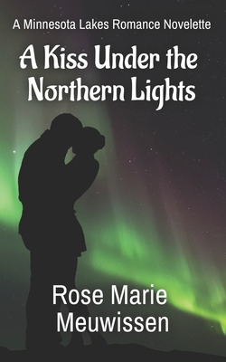 Libro A Kiss Under The Northern Lights: A Minnesota Lakes...