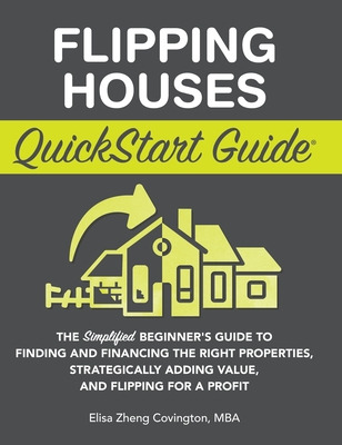 Libro Flipping Houses Quickstart Guide: The Simplified Be...