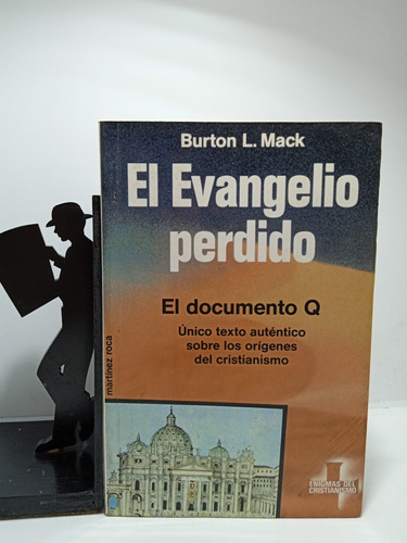El Evangelio Perdido - Burton L Mack - Enigmas Del Cristiani