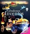 Fabulosos Inventos Enciclopedia Increible