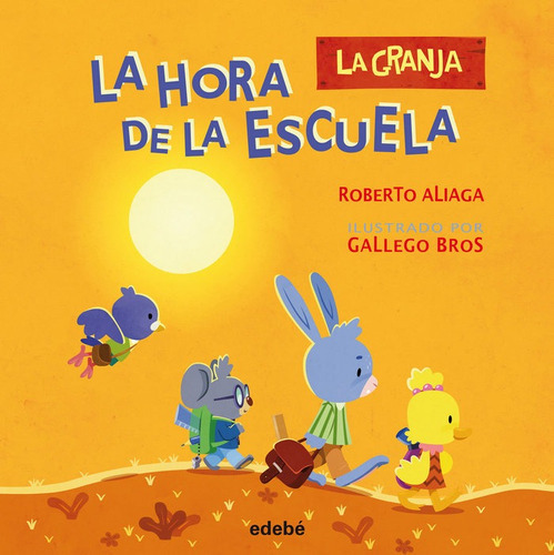 La Hora De La Escuela, De Aliaga Sánchez, Roberto. Editorial Edebé, Tapa Dura En Español