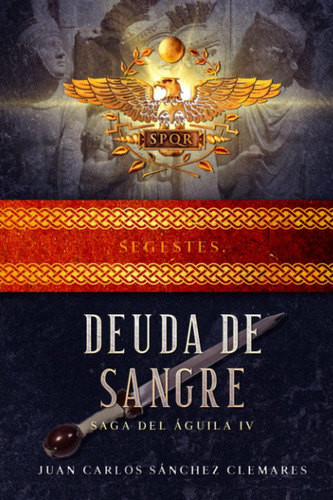 Libro Deuda De Sangre (saga Del Águila) (spanish Edition)