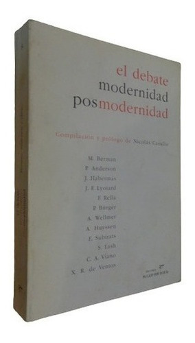 El Debate Modernidad Posmodernidad. Nicolás Casullo Co&-.