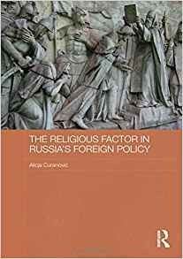 The Religious Factor In Russias Foreign Policy (routledge Co