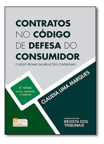 Contratos No Codigo De Defesa Do Consumidor, De Claudia Lima Marques. Editora Revista Dos Tribunais Em Português