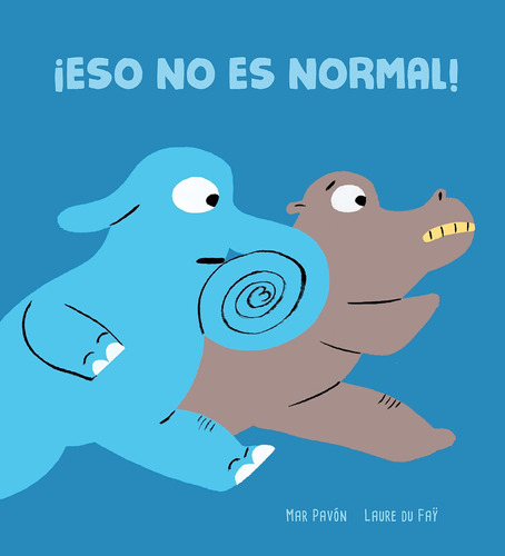 Libro: ¡eso No Es Normal! (¡eso No Es Normal! Thats Not Nor