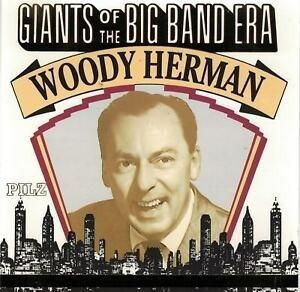 Woody Herman Giants Of The Big Band Era  Cd