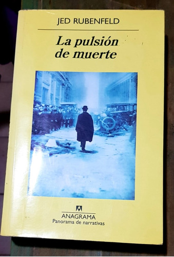 La Pulsion De Muerte Jed Rubenfeld