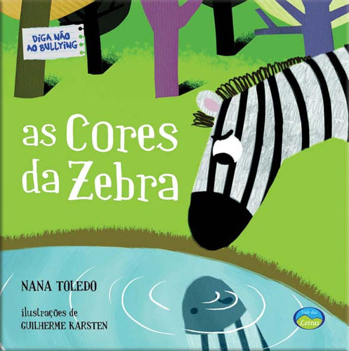 Libro Cores Da Zebra As De Toledo Nana Vale Das Letras