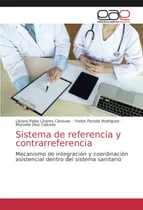 Comprar Libro: Sistema Referencia Y Contrarreferencia: Mecanismo