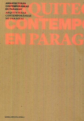 Libro Arquitecturas Contemporaneas En Paraguay De Lena Imper