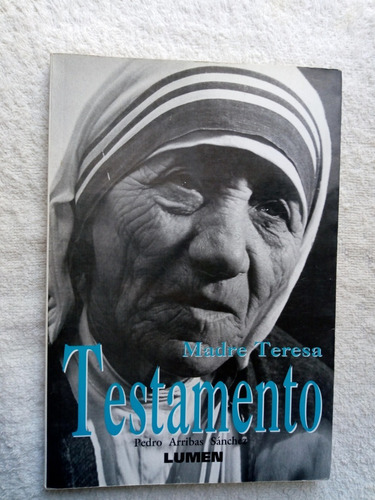 Madre Teresa De Calcuta - Testamento- Pedro Arribas Sanchez 