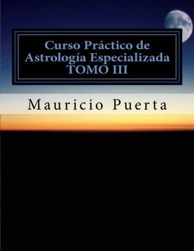 Libro Curso Practico Astrologia Vol. 3 (spanish Edition)