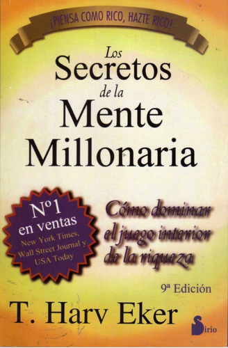 Los Secretos De La Mente Millonaria. T. Harv Eker