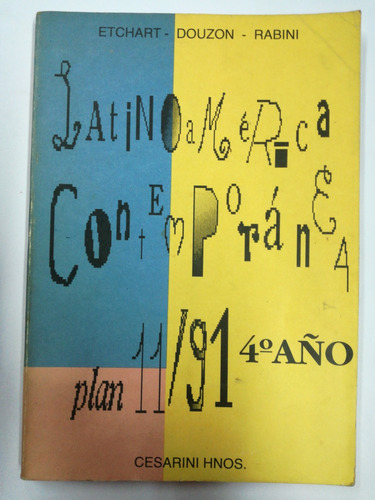 Latinoamericana Contemporánea Plan 11-91. 4año Etchard Douzo