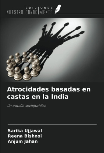 Libro: Atrocidades Basadas En Castas En La India: Un Estudio