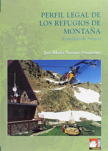 Libro Perfil Legal De Los Refugios De Montaã¿a - Nasarre ...