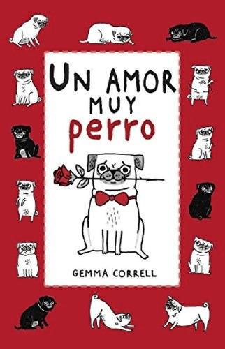Libro - Un Amor Muy Perro (cartone) - Correll Gemma (papel)