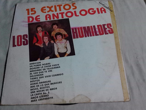 Los Humildes - 15 Exitos De Antología (disco Lp)