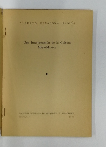 Una Interpretación De La Cultura Maya - Mexica (Usado)