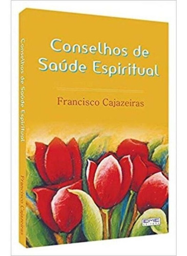 Conselhos De Saúde Espiritual, De Null. Editora Eme, Capa Mole Em Português, 4