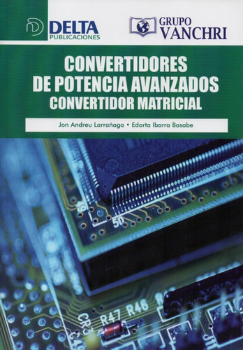 Convertidores De Potencia Avanzados Convertidor Matricial 