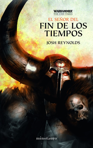 The End Times nº 05/05 El Señor del Fin de los Tiempos, de REYNOLDS, JOSH. Serie Warhammer Editorial Minotauro México, tapa blanda en español, 2022