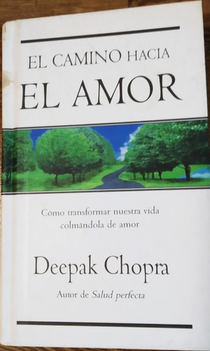 El Camino Hacia El Amor. Deepak Chopra Usado