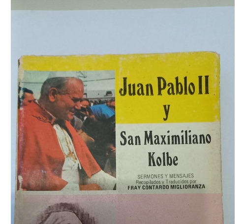 Juan Pablo Ii Y Maximiliano Kolbe Sermones Miglioranza
