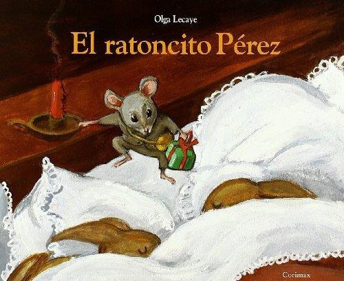 Ratoncito Perez, El, de LECAYE OLGA. Editorial CORIMBO en español