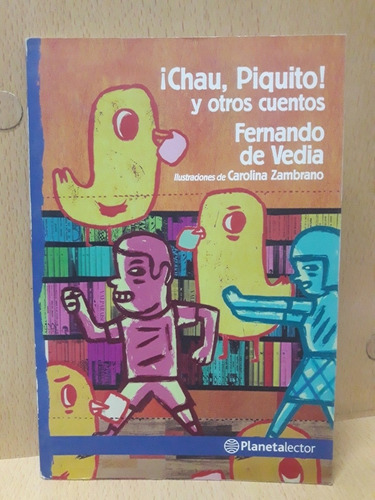 Chau Piquito Y Otros Cuentos - De Vedia - Usado - Devoto