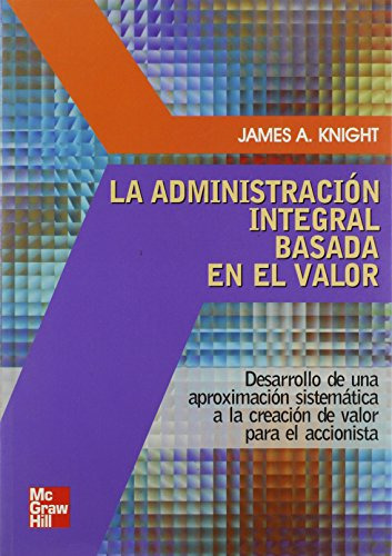 Libro La Administracion Integral Basada En El Valor.  De Jam