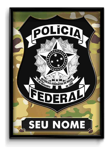 Quadro Tecido Super Brilho Polícia Federal Multicam Com Nome Cor Preta