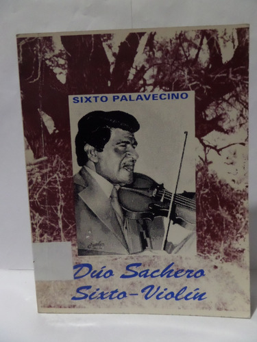 Dúo Sachero Sixto Violín - Sixto Palavecino