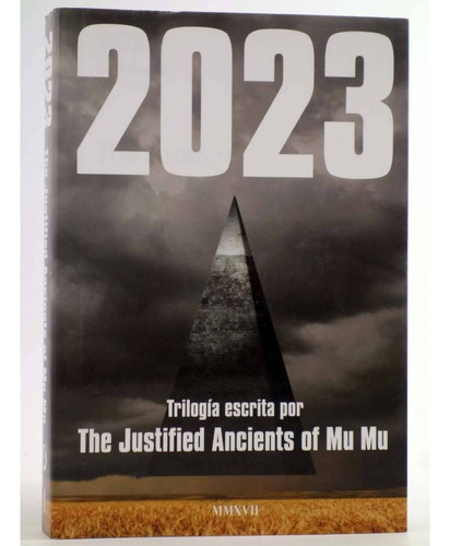2023 - The Justified Ancients Of Mu Mu - Malpaso