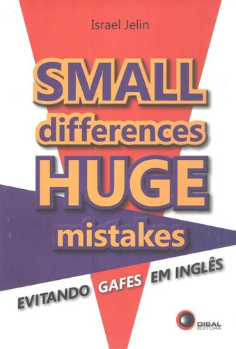 Small differences, huge mistakes, de Jelin, Israel. Bantim Canato E Guazzelli Editora Ltda, capa mole em inglés/português, 2009