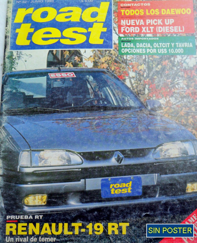 Road Test 32 Renault 19, Pick Up Ford Xlt, Todos Los Daewoo
