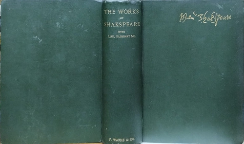 The Works Of William Shakespeare. With Life  Glossary  Etc.