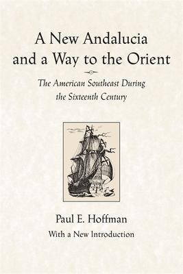 A New Andalucia And A Way To The Orient : The American So...