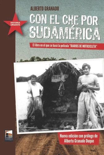 Con El Che Por Sudamérica De Alberto Granado, Politica. (Reacondicionado)