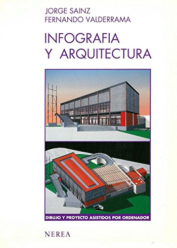 Libro Infografía Y Arquitectura De Jorge Sainz, Fernando Val