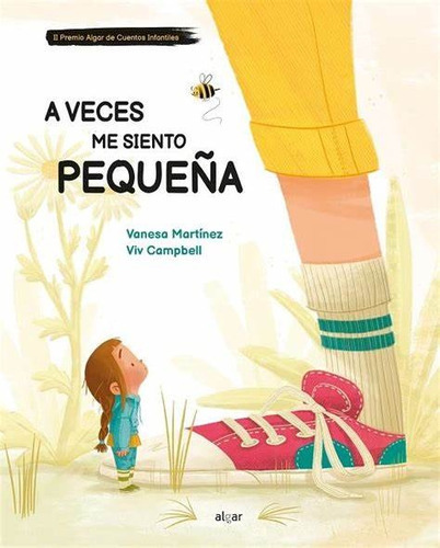 A Veces Me Siento Pequeña, De Vanesa Martínez. Editorial Algar, Tapa Dura, Edición 1 En Español, 2022