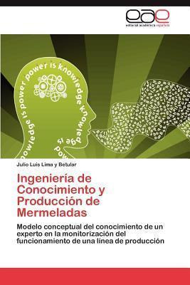 Libro Ingenieria De Conocimiento Y Produccion De Mermelad...